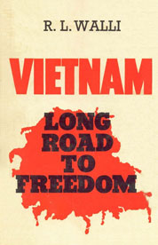 Vietnam : Long Road to Freedom 1st Edition