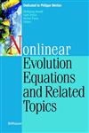 Nonlinear Evolution Equations and Related Topics Dedicated to Philippe B Nilan,3764371072,9783764371074