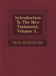 Introduction To The New Testament, Volume 3...,1249491355,9781249491354