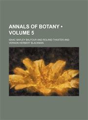 Annals of Botany (Volume 5),1458813541,9781458813541