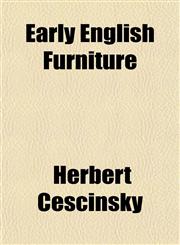 Early English Furniture,1152523074,9781152523074