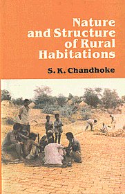 Nature and Structure of Rural Habitations 1st Published,8170222532,9788170222538