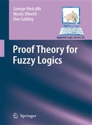 Proof Theory for Fuzzy Logics,1402094086,9781402094088