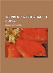 Young Mr. Nightingale. A novel,115032497X,9781150324970