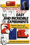 The Thomas Edison Book of Easy and Incredible Experiments (Wiley Science Editions),0471620904,9780471620907