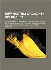 New Monthly Magazine (Volume 163),1154008878,9781154008876