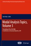 Modal Analysis Topics, Vol. 3 Proceedings of the 29th IMAC, A Conference on Structural Dynamics, 2011,1441992987,9781441992987