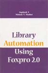Library Automation Using Foxpro 2.0 1st Edition,8170002419,9788170002413