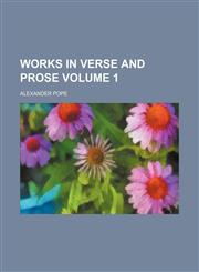 Works in verse and prose Volume 1,1231238429,9781231238424