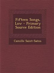 Fifteen Songs, Low - Primary Source Edition,1295725983,9781295725984