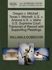 Oregon v. Mitchell ; Texas v. Mitchell; U.S. v. Arizona U.S. v. Idaho U.S. Supreme Court Transcript of Record with Supporting Pleadings,1270513893,9781270513896
