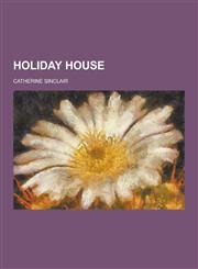 Holiday House,1230394737,9781230394732