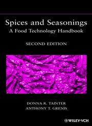 Spices and Seasonings A Food Technology Handbook 2nd Edition,0471355755,9780471355755