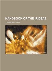 Handbook of the Irideae,1152932446,9781152932449