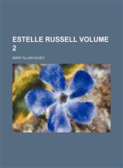 Estelle Russell Volume 2,1236607856,9781236607850
