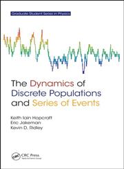 The Dynamics of Discrete Populations and Series of Events,1420060678,9781420060676