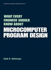 What Every Engineer Should Know about Microcomputer Software,082477275X,9780824772758