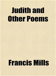 Judith and Other Poems,1151668907,9781151668905