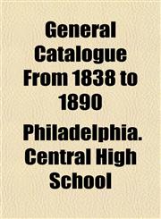 General Catalogue From 1838 to 1890,1152259660,9781152259669
