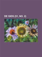 de Gids (51, No. 2),123610160X,9781236101600