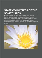 State Committees of the Soviet Union KGB, Mitrokhin Archive, First Chief Directorate, World Federation of Democratic Youth, Active measures,1233131923,9781233131921