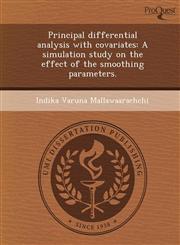 Principal differential analysis with covariates A simulation study on the effect of the smoothing parameters.,1249081297,9781249081296