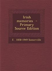 Irish Memories - Primary Source Edition,1294407759,9781294407751