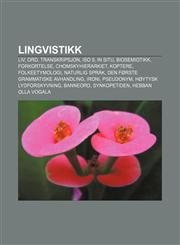 Lingvistikk Liv, Ord, Transkripsjon, ISO 9, In situ, Biosemiotikk, Forkortelse, Chomskyhierarkiet, Koptere, Folkeetymologi, Naturlig språk,1232787841,9781232787846