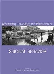 Assessment, Treatment, and Prevention of Suicidal Behavior,0471272647,9780471272649