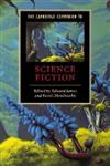 The Cambridge Companion to Science Fiction 1st Published,0521016576,9780521016575