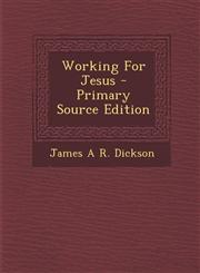 Working For Jesus - Primary Source Edition,1295094290,9781295094295