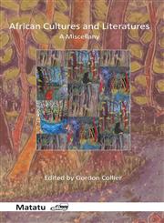 African Cultures and Literatures A Miscellany,9042036478,9789042036475