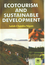 Ecotourism and Sustainable Development 1st Published,8178802600,9788178802602
