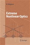 Extreme Nonlinear Optics An Introduction,354022291X,9783540222910