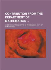 Contribution from the Department of Mathematics,1130404099,9781130404098
