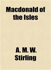 Macdonald of the Isles,1151552291,9781151552297