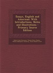 Essays, English and American With Introductions, Notes and Illustrations - Primary Source Edition,1293536377,9781293536377