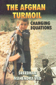 Afghan Turmoil Changing Equations 1st Published,8170020700,9788170020707