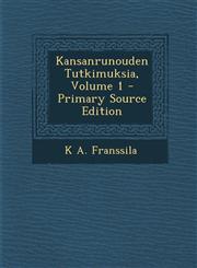 Kansanrunouden Tutkimuksia, Volume 1 - Primary Source Edition,1294432796,9781294432791