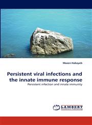 Persistent Viral Infections and the Innate Immune Response,3838320212,9783838320212