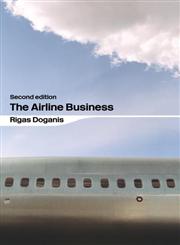 The Airline Business 2nd Edition,0415346142,9780415346146