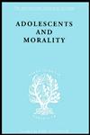 Adolescents and Morality,041517659X,9780415176590