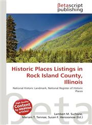 Historic Places Listings in Rock Island County, Illinois,613757511X,9786137575116