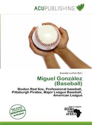 Miguel González (Baseball),613729336X,9786137293362