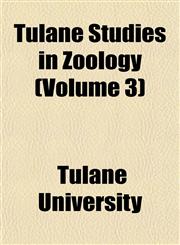 Tulane Studies in Zoology (Volume 3),1153570513,9781153570510