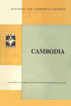 Economic and Commercial Reports : Cambodia (Economic and Commercial Conditions, 1966)