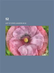 52 List of State Leaders in 52,1157758681,9781157758686