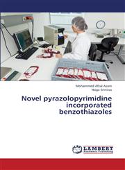 Novel Pyrazolopyrimidine Incorporated Benzothiazoles,3659427063,9783659427060