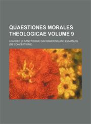 Quaestiones morales theologicae Volume 9,1130798836,9781130798838