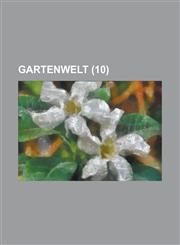 Gartenwelt (10 ),1236477014,9781236477019